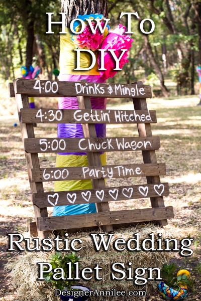 How To Make an Easy DIY Rustic Wedding Pallet Sign. This sign is perfect for an outdoor, country or rustic wedding. <3 from DesignerAnnilee.com